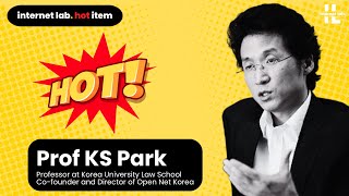 internet lab hot item  KS Park  A Reaction to ETNO amp KTOA’s Joint Network Fees Statement [upl. by Hurwitz808]