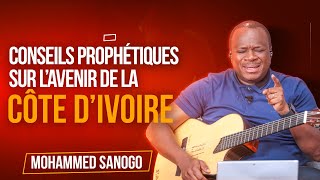 CONSEILS PROPHÉTIQUES SUR LAVENIR DE LA CÔTE DIVOIRE  Pasteur Mohammed SANOGO [upl. by Iiette]