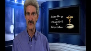 Polarity Therapy as a Defining Model for Energy Medicine [upl. by Niras]