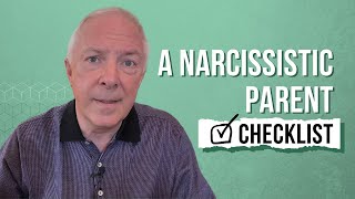 A Narcissistic Parent Checklist [upl. by Rubetta]