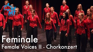 FEMINALE  Female Voices II – Choir Concert [upl. by Eimac]