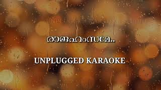 Rajahamsame Unplugged Karaoke [upl. by Ecirted486]