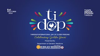 TIDOP 2024  Thrissur International Day of Older Persons  Celebrating Golden Years  1st Oct 2024 [upl. by Dorree]