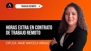 Horas extra en contrato de trabajo remoto [upl. by Sven]