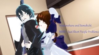 Wadanohara and Samekichi MMD  Just Short People Problems [upl. by Runkle242]