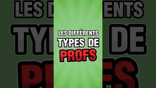 LES DIFFÉRENTS TYPES DE PROFS 3 [upl. by Bandeen401]