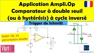 Application AmpliOp  Comparateur à hystérésis trigger de Schmitt inversé [upl. by Einnahc]