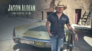 Jason Aldean  Changing Bars Official Audio [upl. by Treborsemaj]