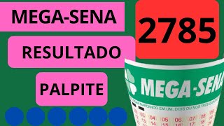 Mega Sena 2785 25 milhões de Reais  Palpite  Sorteios  resultado [upl. by Dnumde]