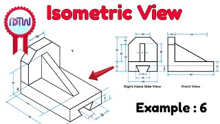 Isometric View  How to Construct an Isometric View of an Object  Example 6 [upl. by Notsur622]