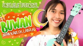 Buwan Juan Karlos Labajo Ukulele Tutorial [upl. by Gefell466]