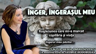 Inger ingerasul meu rugaciunea care mia marcat copilaria si viata  Ingerul meu pazitor… [upl. by Maxwell]