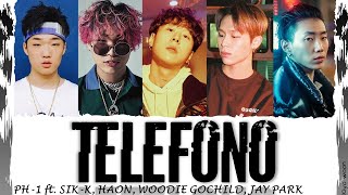 pH1  quotTELEFONOquot ft SIKK WOODIE GOCHILD HAON JAY PARKColor Coded Lyrics HanRomEng가사 [upl. by Sedruol]