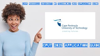 HOW TO APPLY ONLINE AT CPUT FOR 2025CAPE PENINSULA UNIVERSITY OF TECHNOLOGY [upl. by Ahselyt]