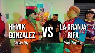 100 MARIGUANOS DIJERON  REMIK GONZALEZ amp CHIKIS RA VS LA GRANJA RIFA amp YOSI PORTILLO [upl. by Adrahs179]