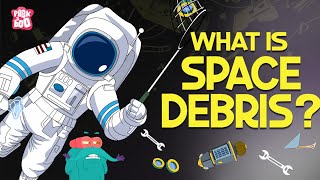 What Is Space Debris  SPACE DEBRIS  Space Junk Around Earth  Dr Binocs Show  Peekaboo Kidz [upl. by Otrebogir]