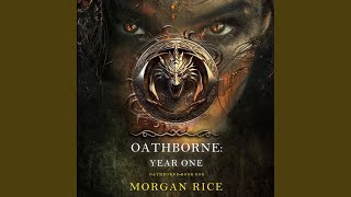 Chapter 97  Oathborne Year One Book 1 of the Oathborne Series [upl. by Aikemit]