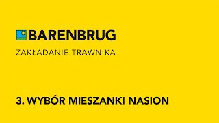 Zakładanie trawnika cz3  Wybór odpowiedniej mieszanki nasion traw Poradnik Barenbrug [upl. by Haukom]