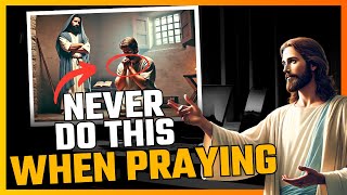 DONT MAKE THESE 2 MISTAKES WHEN PRAYING  Pray the right way [upl. by Cull]