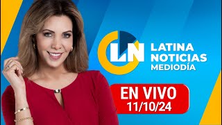 LATINA EN VIVO EDICIÓN MEDIODÍA  VIERNES 11 DE OCTUBRE DEL 2024 [upl. by Dripps]