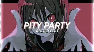 Melanie Martinez  Pity Party  ⦇edit audio⦈ [upl. by Wadesworth]