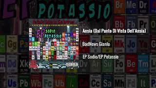 02 BadNews Gianlu Ansia Dal Punto Di Vista DellAnsia EP SodioEP Potassio [upl. by Marchak513]