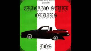 Chicano Style Oldies Dos [upl. by Radu]