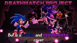 This is your end Your fate Deathmatch Project but its a Sonic and Xenophanes Cover FLPMIDI [upl. by Aicinad]