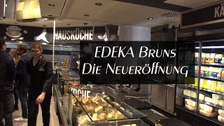 Edeka Bruns  Die Neueröffnung [upl. by Luedtke]