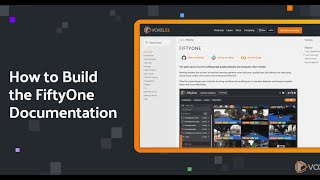 FiftyOne How To Building the FiftyOne Documentation [upl. by Gert]