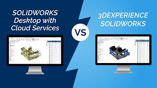 SOLIDWORKS Desktop with Cloud Services vs 3DEXPERIENCE SOLIDWORKS [upl. by Gilud]