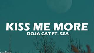 Doja Cat  Kiss Me More Lyrics ft SZA [upl. by Veedis980]