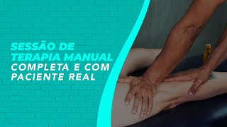 Sessão de Terapia Manual completa e com paciente real [upl. by Jeroma556]