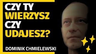 Czy Ty Wierzysz czy UDAJESZ  ks Dominik Chmielewski [upl. by Halden568]