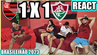 REAÇÕES DOS FLAMENGUISTAS FLAMENGO 1X1 FLUMINENSE BRASILEIRÃO 2023 REACT [upl. by Nnaeitak]