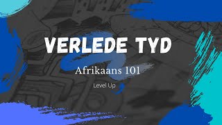 Afrikaans 101 Verlede tyd [upl. by Joel]