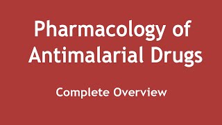 Pharmacology of Antimalarial Drugs Complete Overview ENGLISH  Dr Shikha Parmar [upl. by Essined]