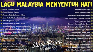 LAGU JIWANG 80AN DAN 90AN TERBAIK  LAGU SLOW ROCK MALAYSIA  LAGU KENANGAN MALAYSIA TERBAIK 8090AN [upl. by Etnaled]