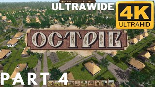 OSTRIV PART 4  Walkthrough DLSS ON 4K 60FPS ULTRAWIDE [upl. by Htevi940]