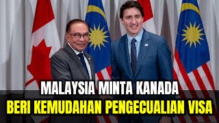 PENGECUALIAN VISA MALAYSIA GESA MENTERI KANADA [upl. by Towroy]