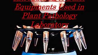 Introduction to basic equipments used in plant pathology laboratory [upl. by Semela]