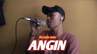 Lagu ANGIN karaoke cover [upl. by Sidnal533]