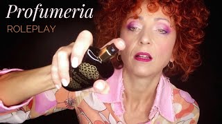 ASMR ITA 💝 RILASSATI NELLA MIA PROFUMERIA 💝 Perfume Shop Roleplay [upl. by Einre]