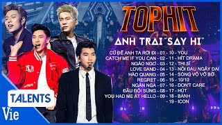 TOP HIT tổng hợp 19 bài hát khuấy đảo bảng xếp hạng  Replay nhạc hay ANH TRAI SAY HI [upl. by Animlehliw]