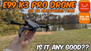 E99 K3 Pro 4k Camera Drone  Is this 15 Drone from AliexpressTemu Any Good [upl. by Atalayah635]