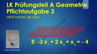 LK Prüfungsteil A Mathe Abi NRW 2024 vektorielle Geometrie Pflichtaufgabe [upl. by Ativ]