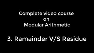 Modular Arithmetic  Lecture 2 Remainder vs Residue Number theoryCourse for Math Olympiad [upl. by Aneerehs]