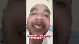 Prisoner Sends Threat To Prison Officers [upl. by Aphrodite]