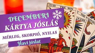 DECEMBERI kártyajóslás MérlegSkorpió Nyilas jóslás tarot cigánykártya csillagjegyek [upl. by Aihsirt]