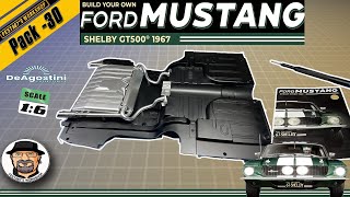 Build Your Own Ford Mustang Shelby GT500  16 scale  DeAgostini  Issue 30 [upl. by Phillane]